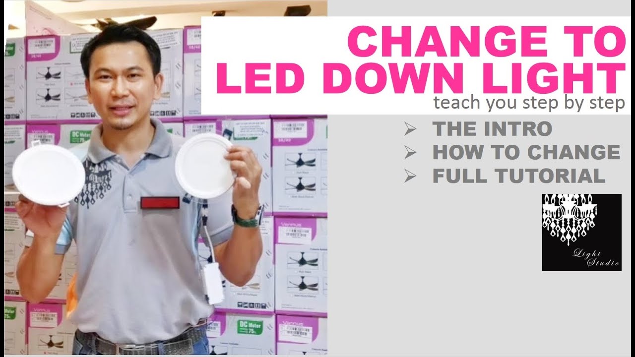 Bagaimana Tukar Ke Down Light LED Built-in (How to Change LED Down Light--tutorial)