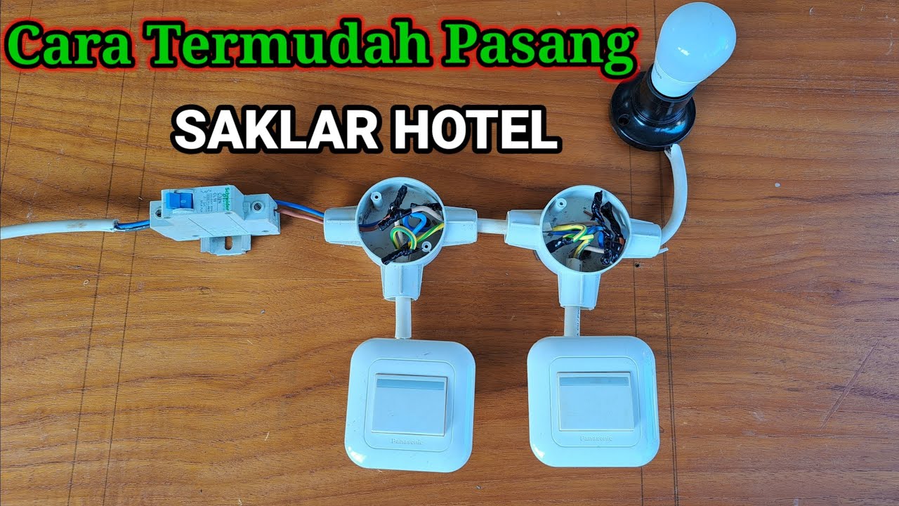 Cara pasang saklar hotel di rumah