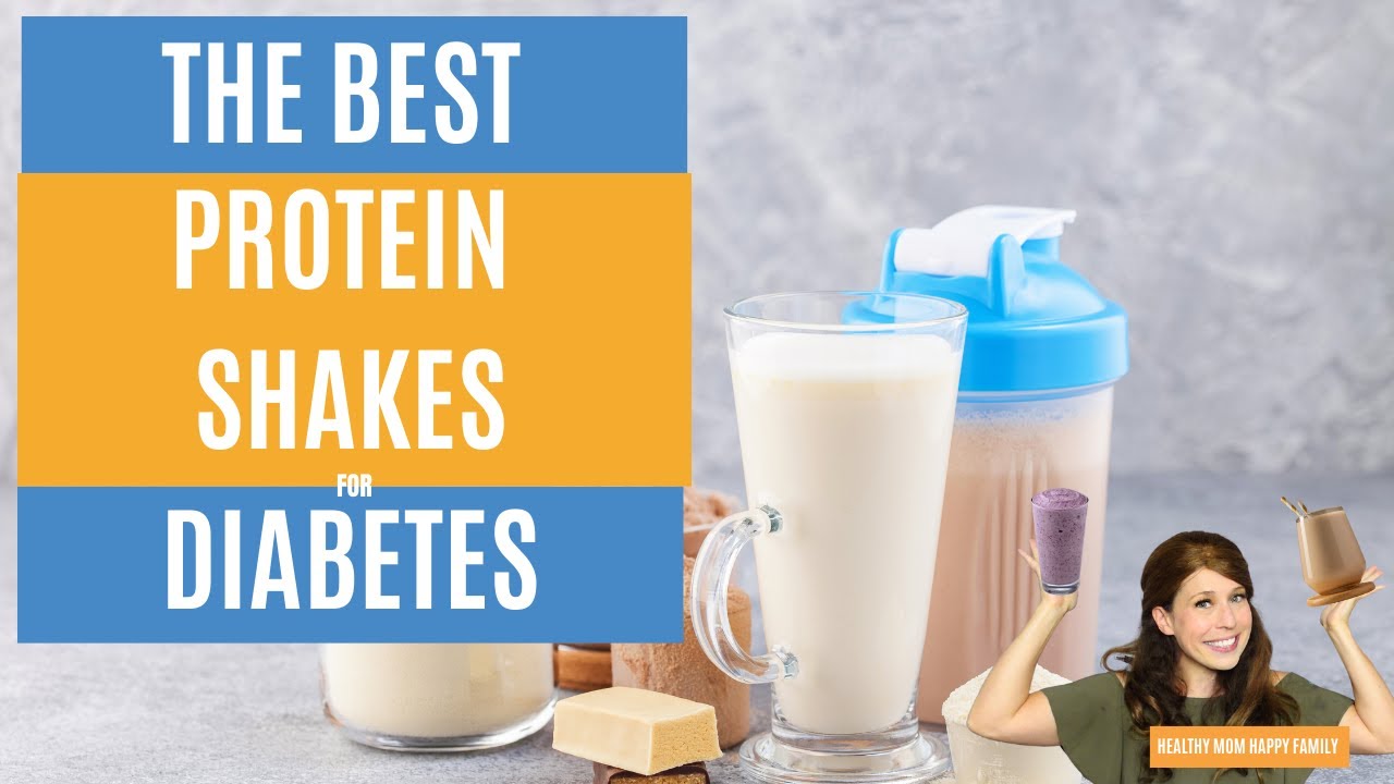 The Best Protein Shakes for Diabetes  *Dietitian Approved!*