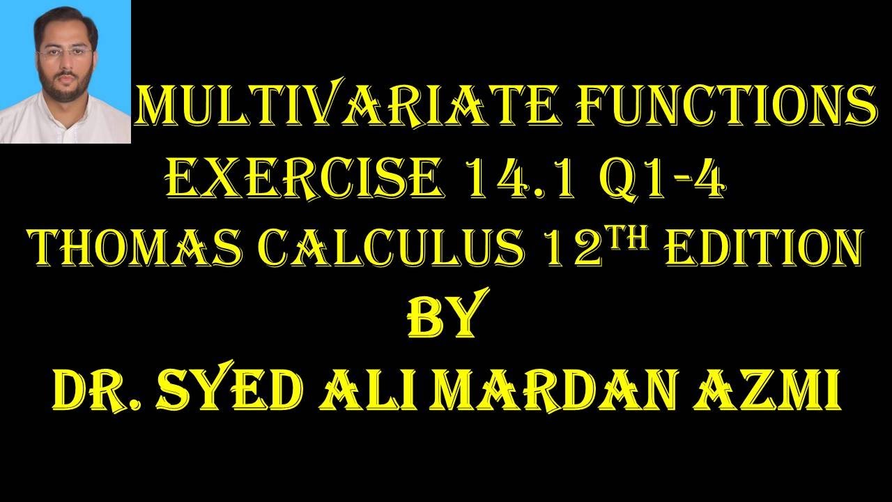 Thomas Calculus 12th edition Ex 14.1 | | Multivariable function | Multivariate Functions