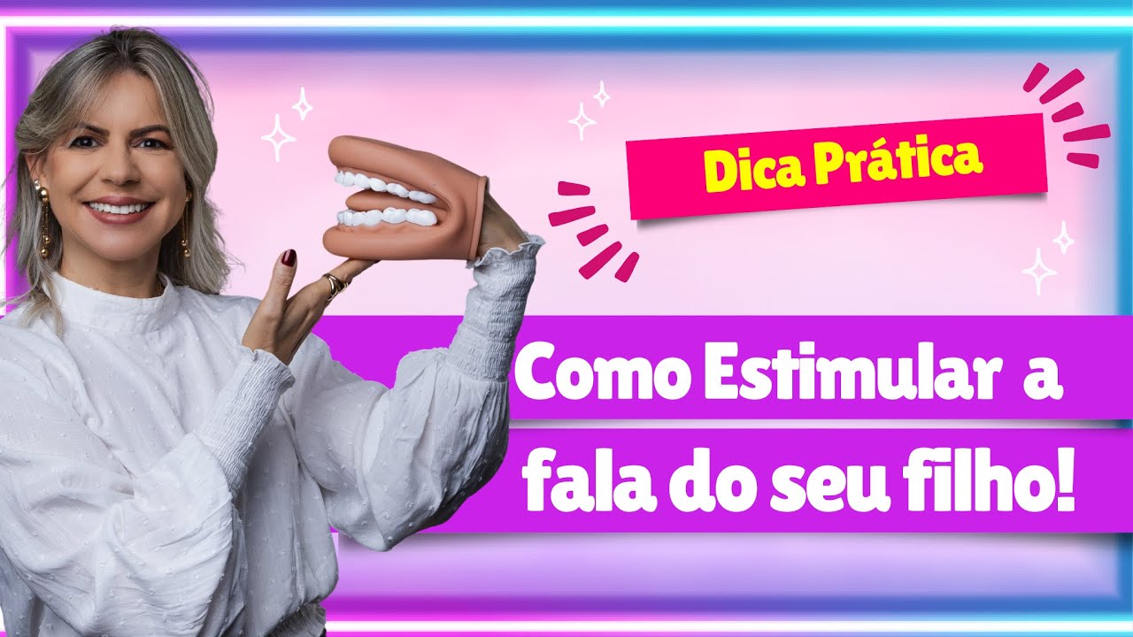 Como Estimular a Fala do Seu Filho com Uma Técnica Simples!