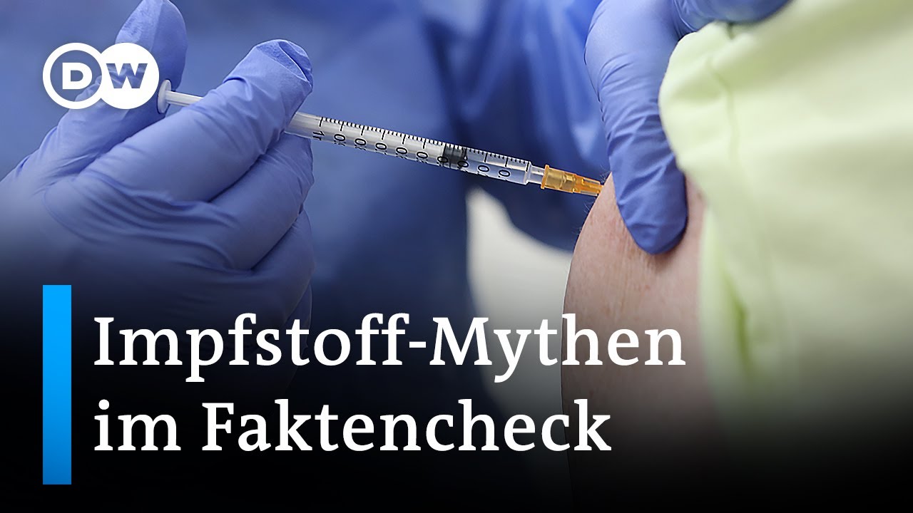Macht die Corona-Impfung unfruchtbar? Impfstoff-Mythen im Faktencheck | DW Nachrichten