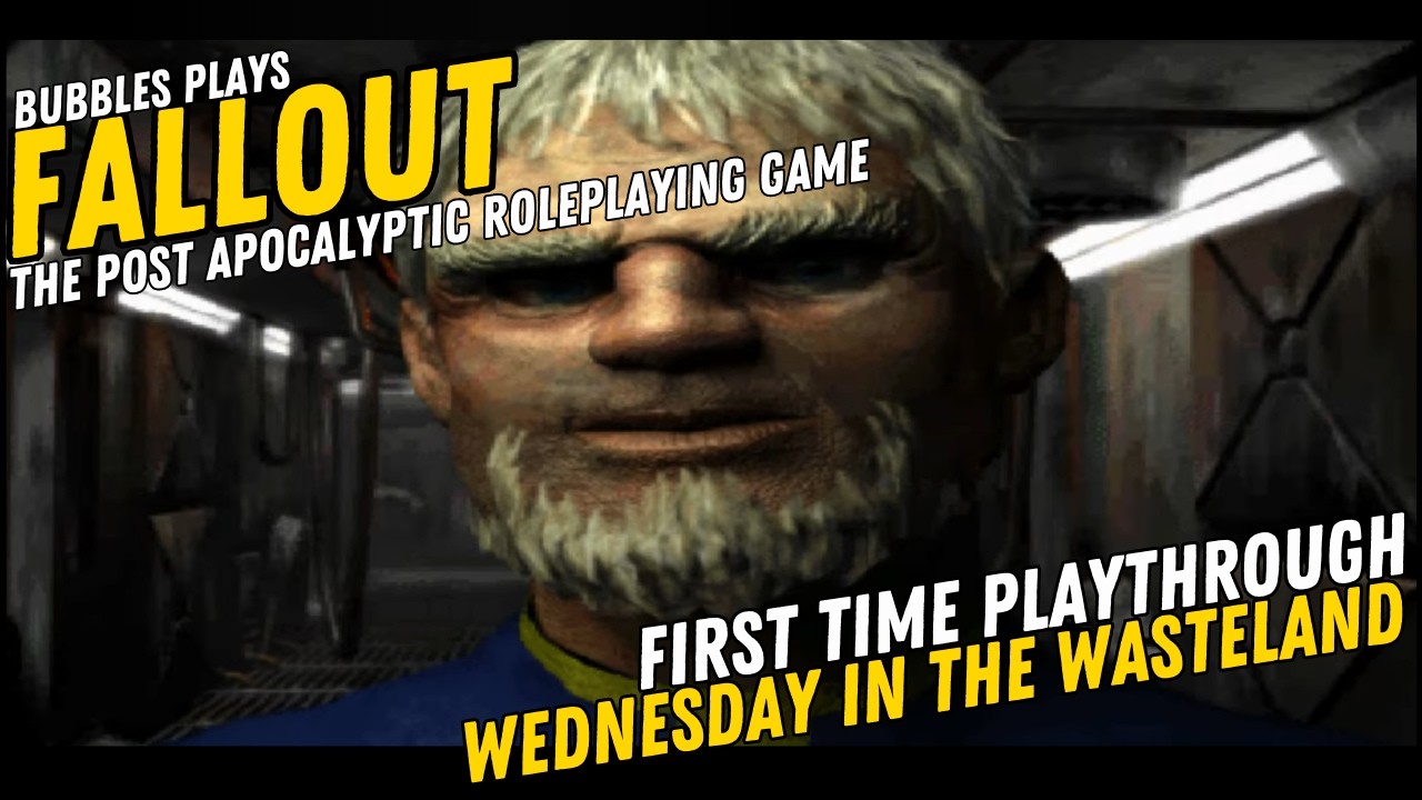 Bubbles Plays Fallout The Post Nuclear Roleplaying Game | First Time Playthrough