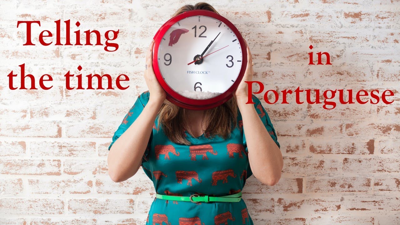 Que horas são? Telling the time in European Portuguese //+ Practice!
