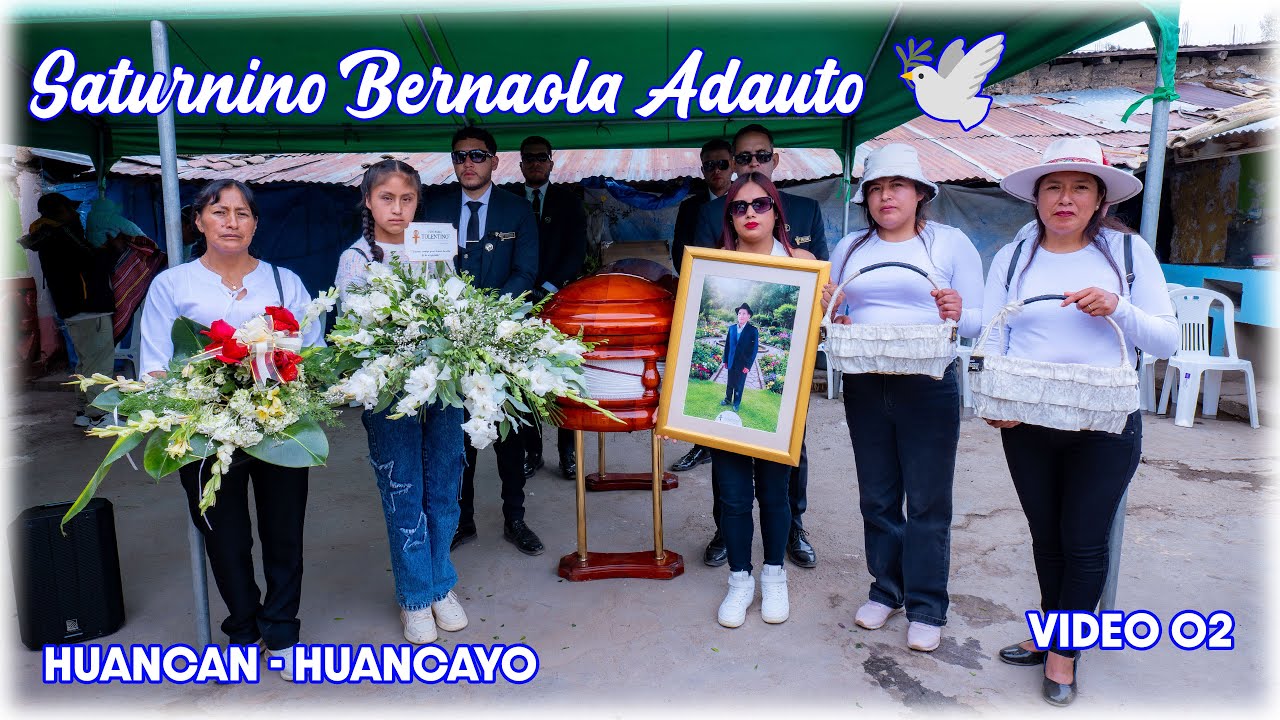 Hasta Pronto Papá SATURNINO BERNAOLA ADAUTO (VIDEO 02)