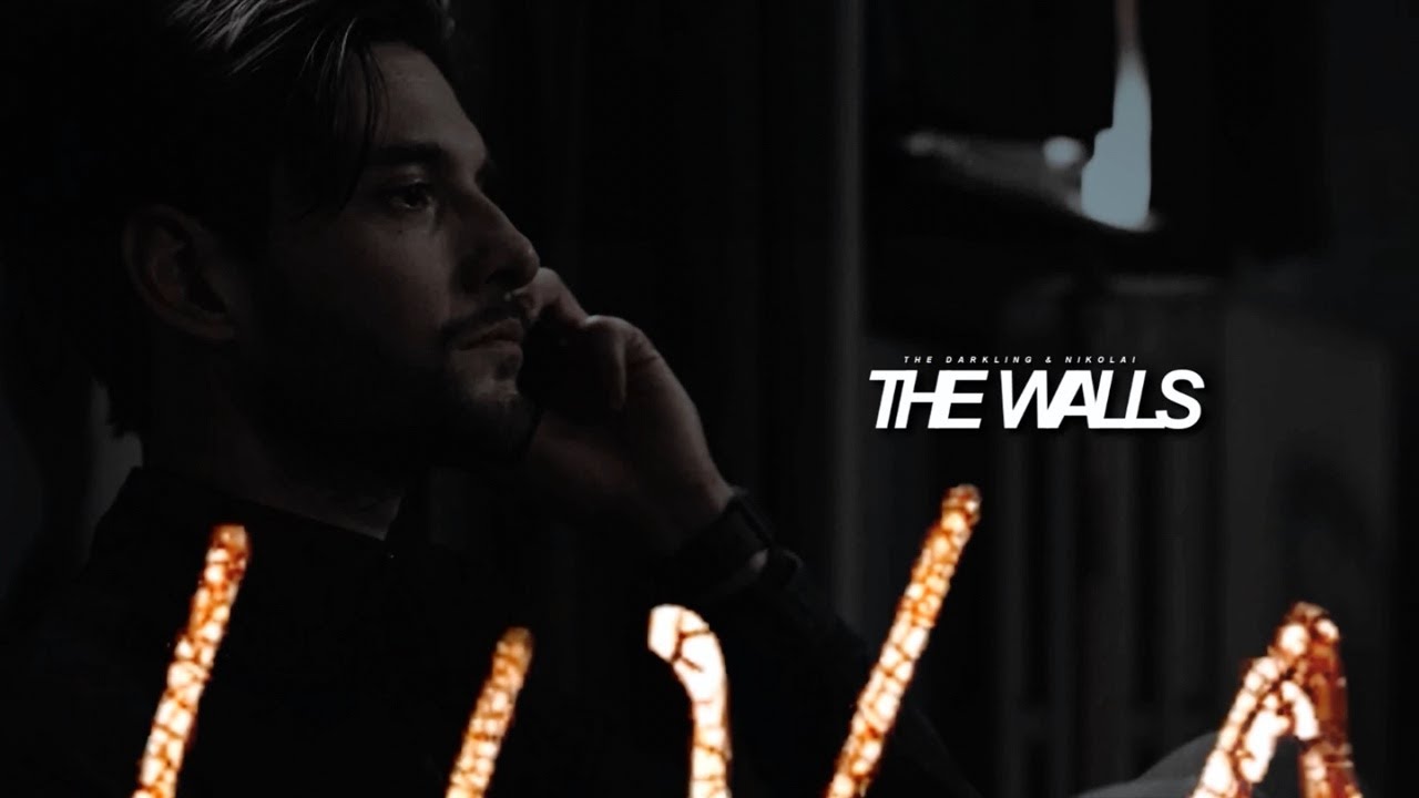 THE WALLS | the darkling & nikolai