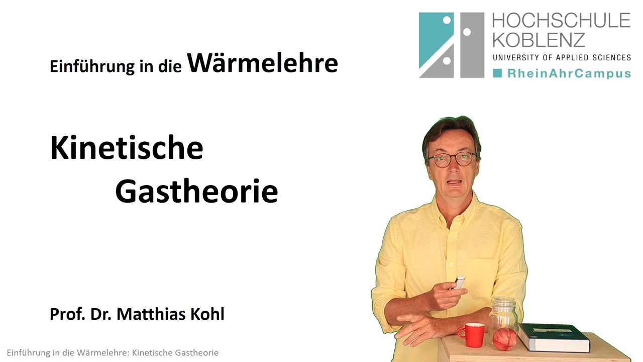 Wärmelehre Physik Vorlesung, Kapitel 5: Kinetische Gastheorie