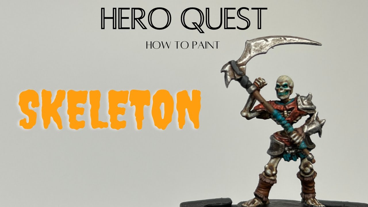 Episode 11: How to Paint the Skeleton from Hero Quest