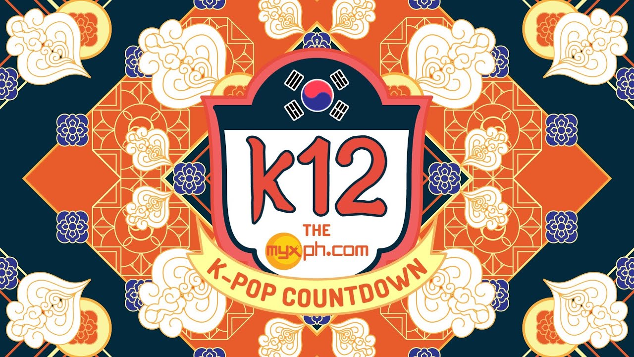 K12: The MYXph.com K-Pop Countdown [Week 4]