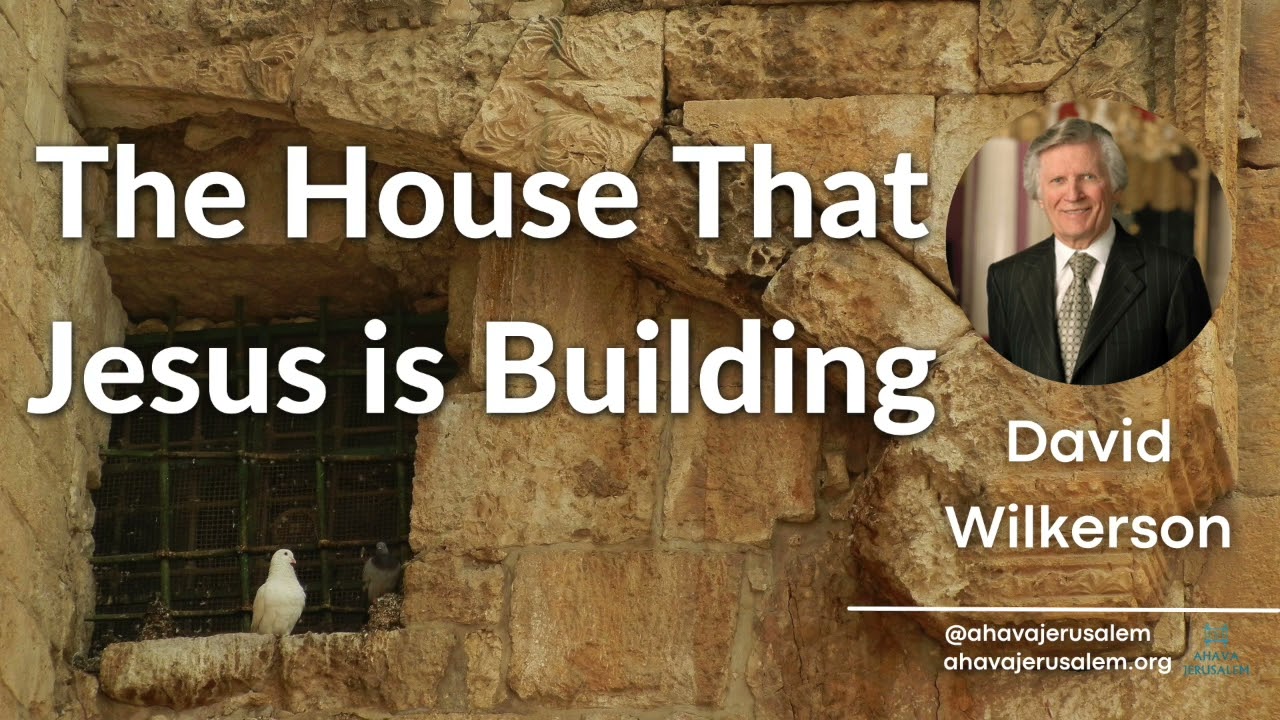 David Wilkerson - The House That Jesus is Building | New Sermon
