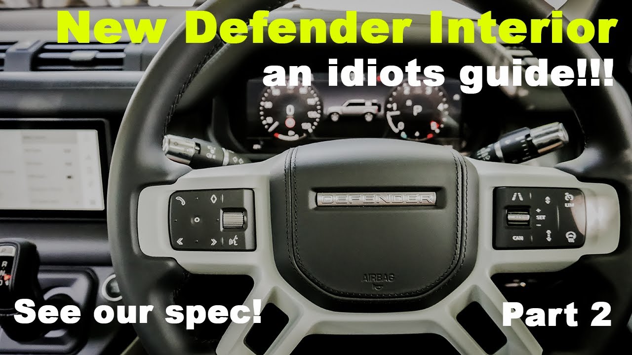 Новый Land Rover Defender 2020 — ВАРИАНТЫ ОТДЕЛКИ САЛОНА + РУКОВОДСТВО ДЛЯ ИДИОТОВ!