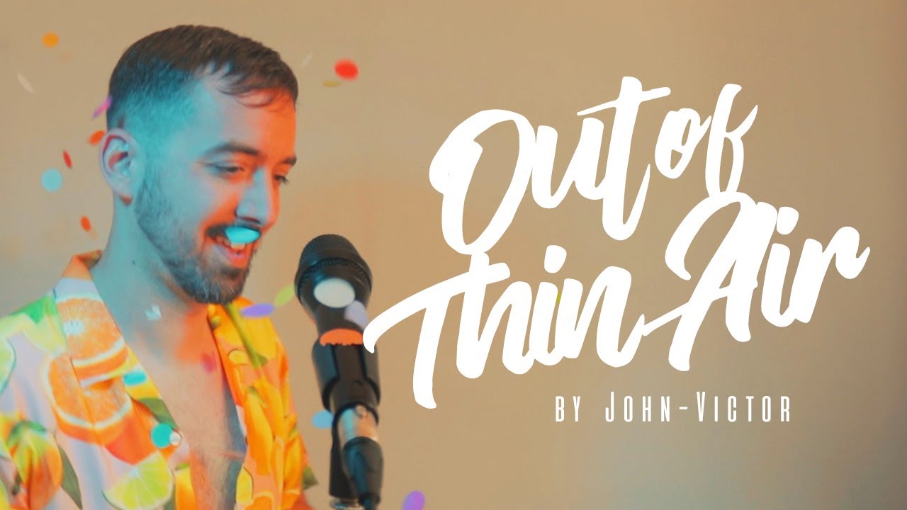 'Out of Thin Air' by John-Victor | from 'FESTIVAL' the musical