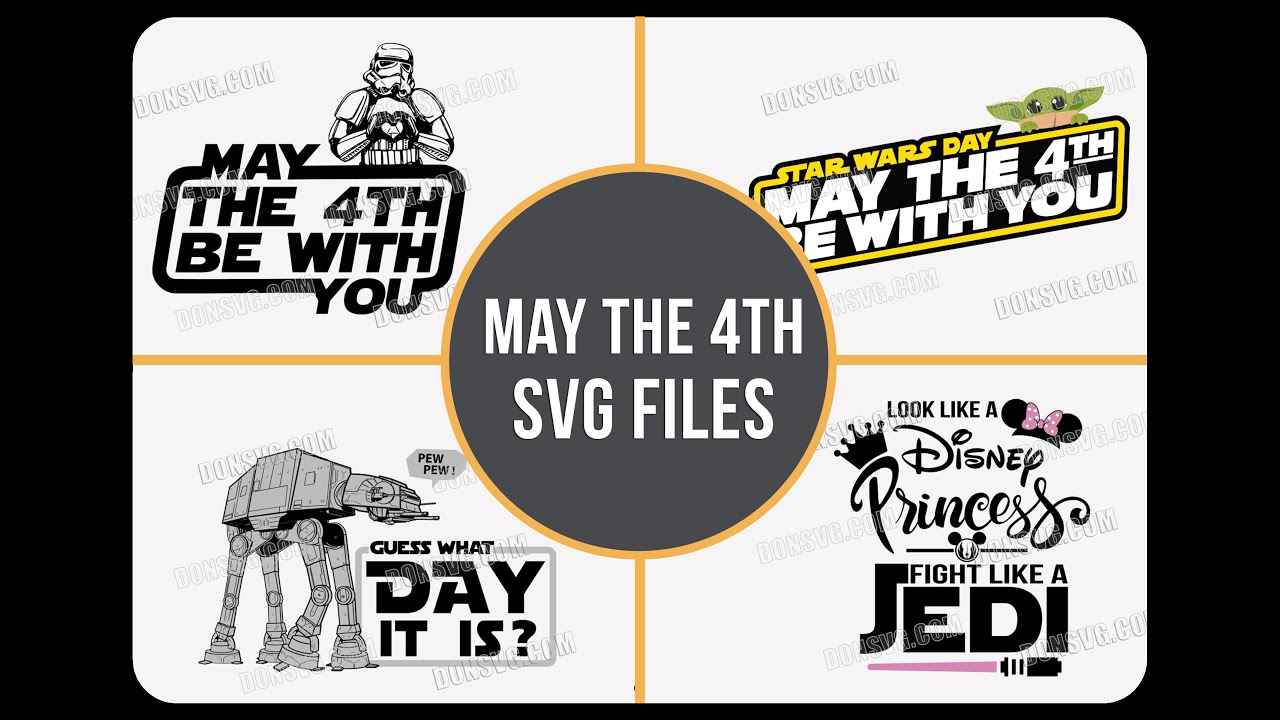 May the 4th Star Wars SVG Files for Cricut and Silhouette ‐ DonSVG.com