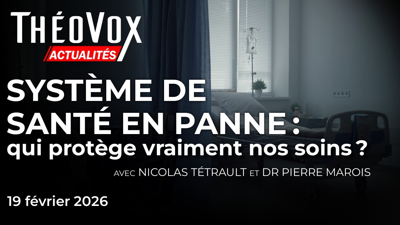 Système de santé en panne : qui protège vraiment nos soins ? | ThéoVox Actualités 19 février 2026
