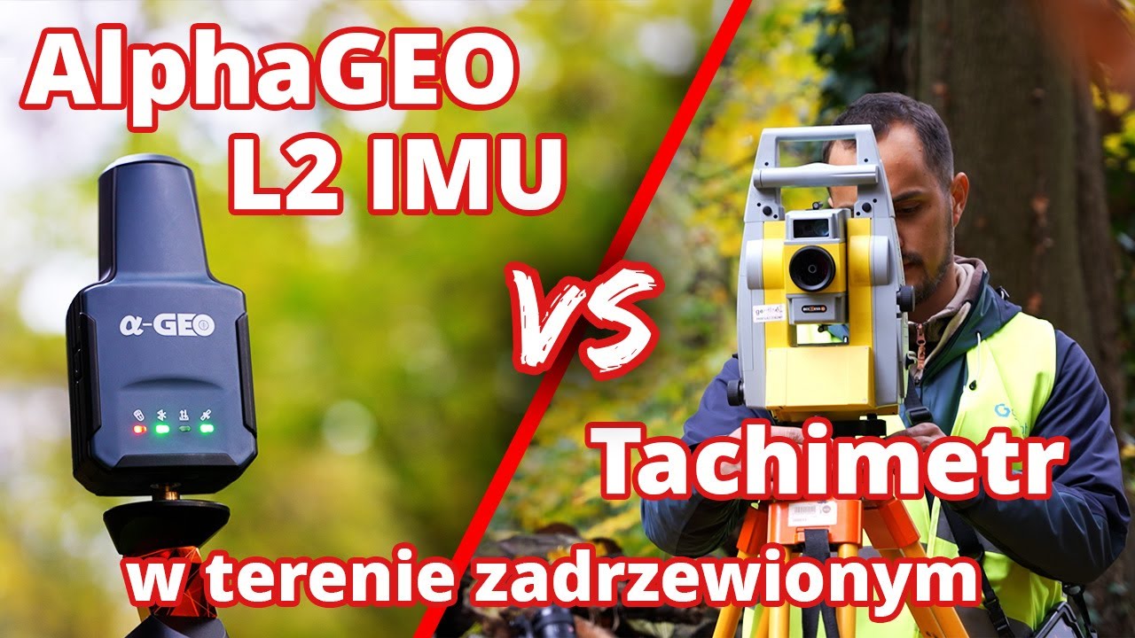 AlphaGEO L2 IMU od Cubic Orb vs Tachimetr - w terenie zadrzewionym