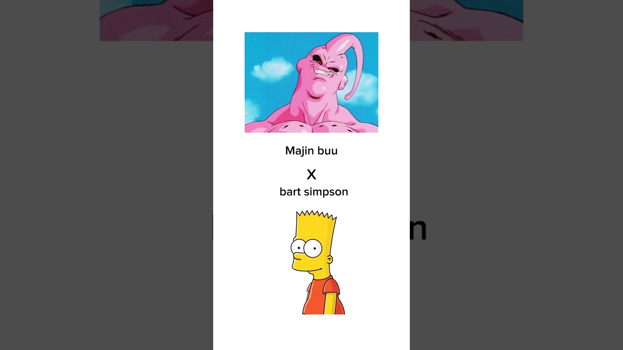 Majin buu X Bart Simpson-FUSION-#fusion #viralvideos #short #cartoon #anime #majinbuu #bartsimpson