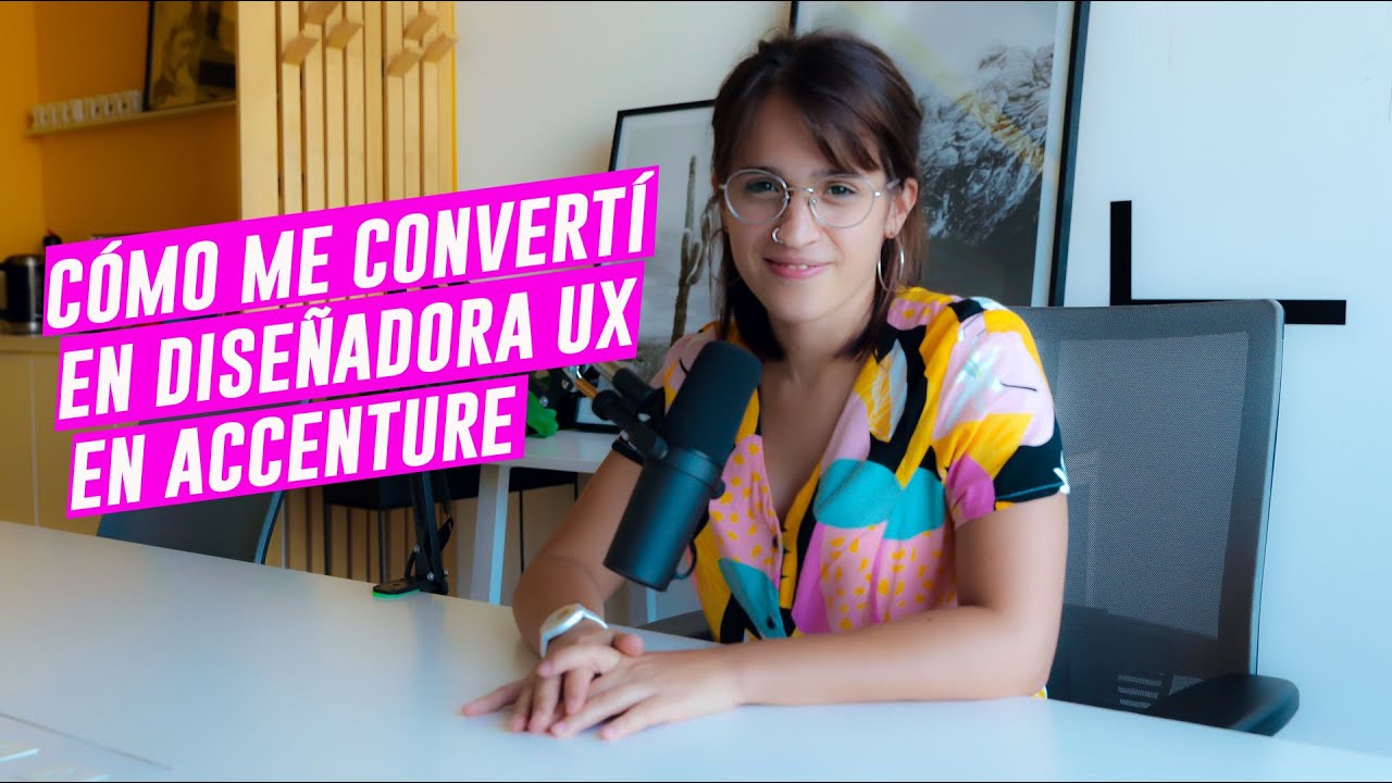 De Diseño Digital/Gráfico a Diseño UX en Accenture | Ayelen Miramontes