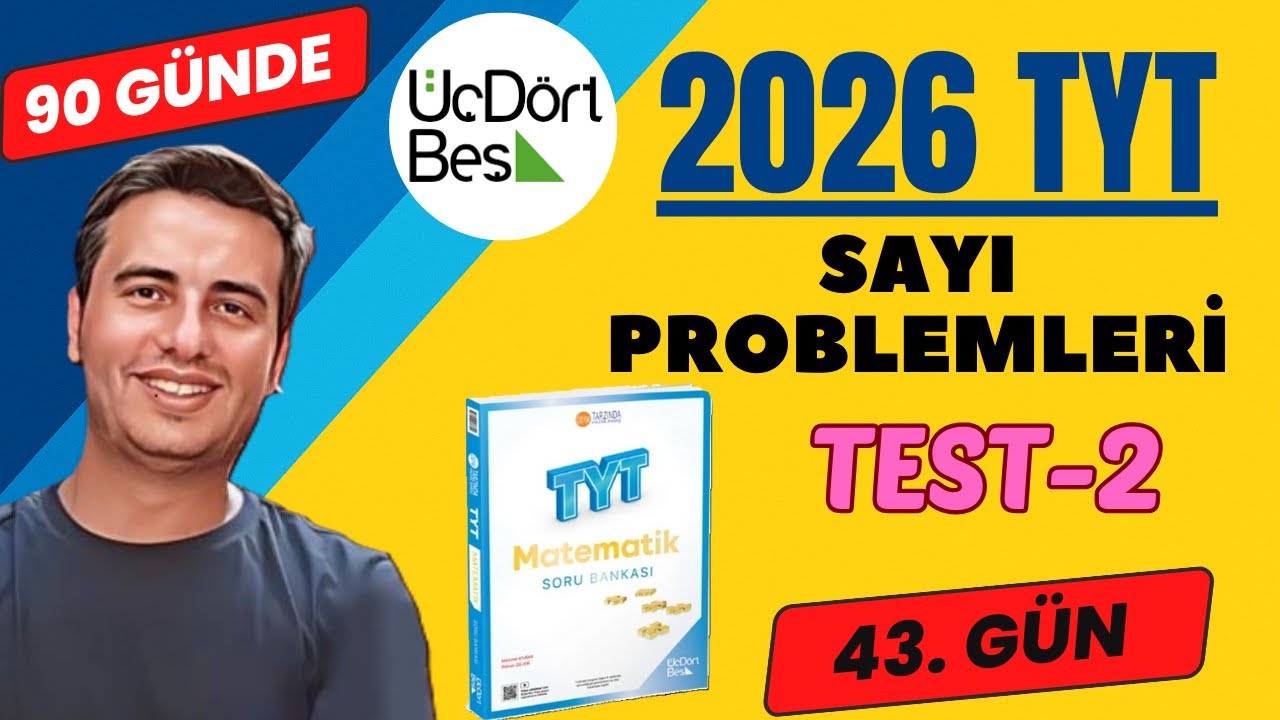 SAYI PROBLEMLERİ | TEST-2 | 43. GÜN | 90 GÜNDE 345 TYT MATEMATİK SORU BANKASI ÇÖZÜMLERİ | 2026 #345