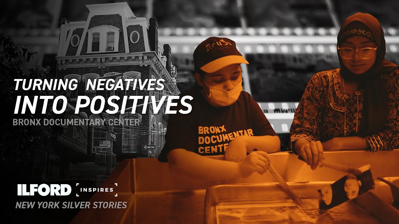 Bronx Documentary Center: Turning Negatives into Positives - An ILFORD Inspires film