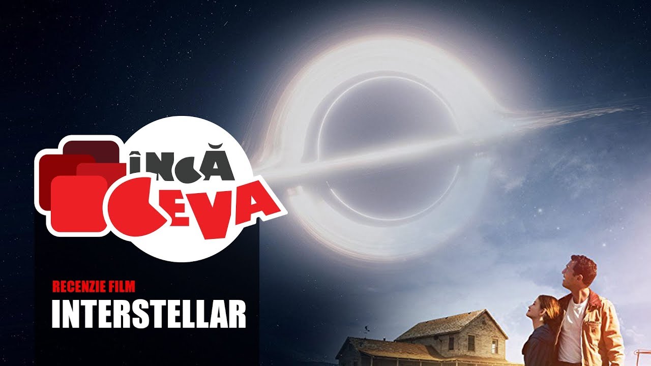 Recenzie Film - Interstellar - Christopher Nolan - Inca Ceva - Filme tari - top 10