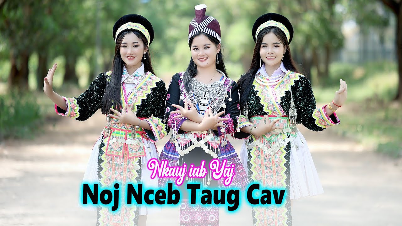 Noj nceb taug cav By nkauj iab Yaj | new song 2024 | Official MV