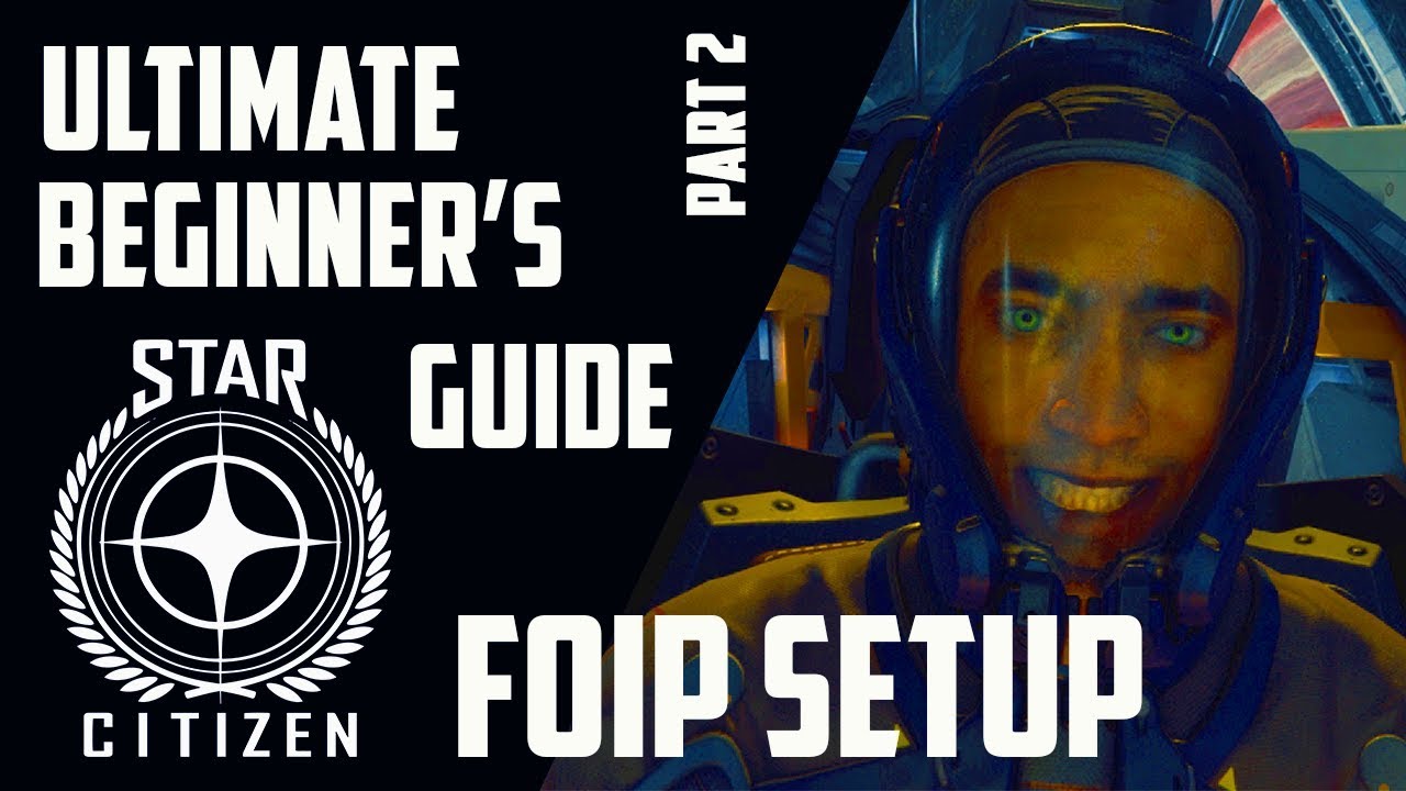Star Citizen: Полное руководство для начинающих - Учебное пособие по FoIP - Redseven