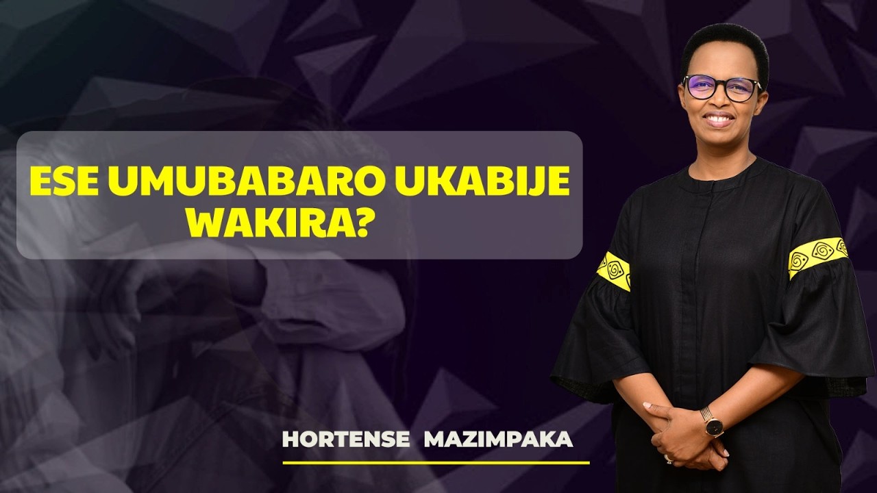 Ese Umubabaro Ukabije wakira?(2)  @Hortense Mazimpaka​
