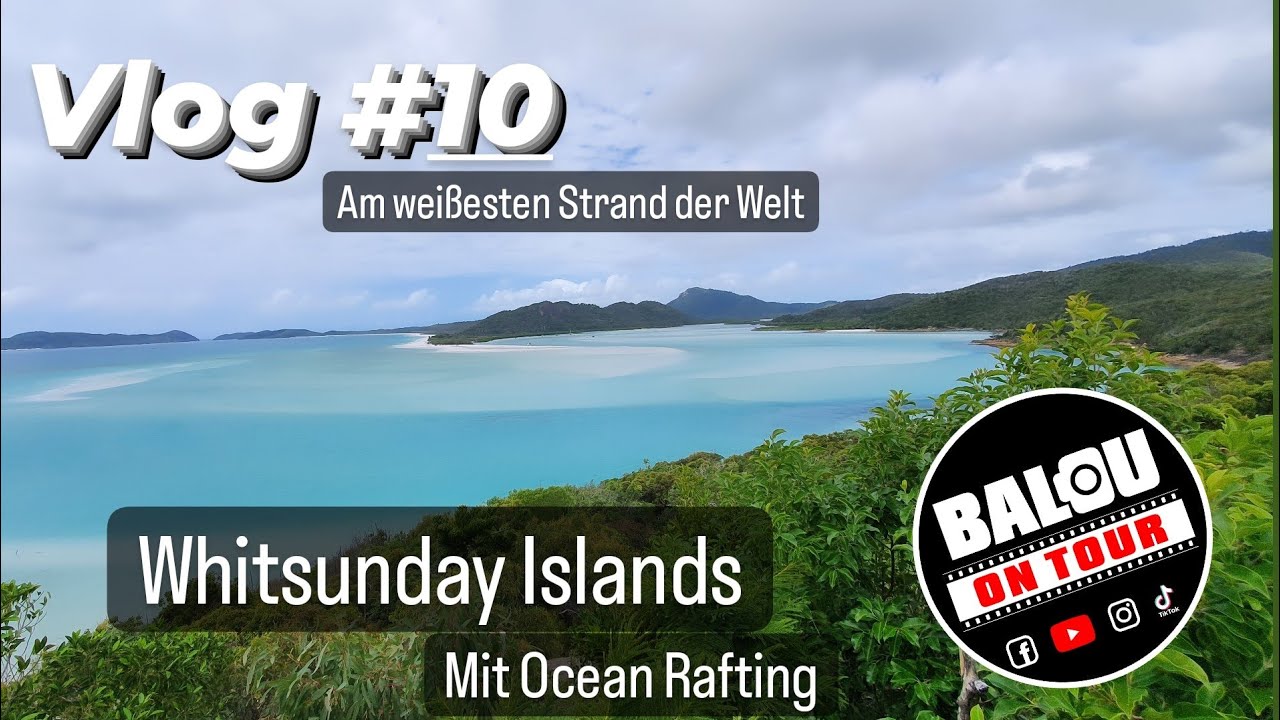 🇦🇺 Whitsunday Island Tour mit ‎Ocean Rafting -Vlog #10 Balou on Tour Work and Travel Australien 2022