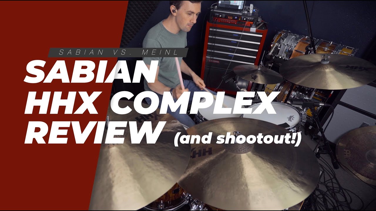 I Don't Like Sabian (But These Sound Great) // Sabian HHX Complex Review