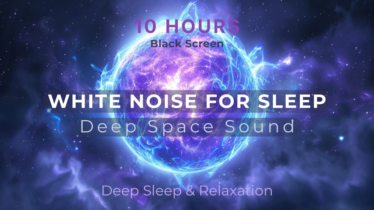 Deep Space White Noise for Sleep (Black Screen) | 10 Hours