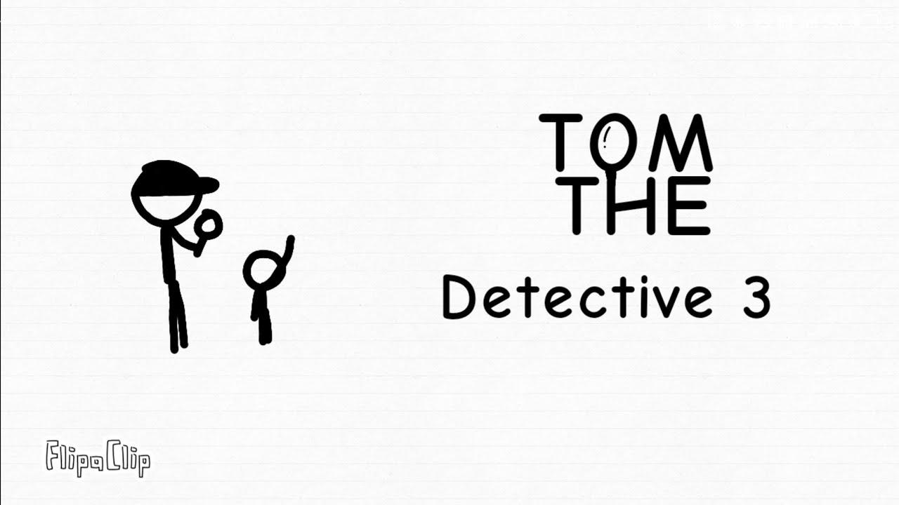 TOM THE Detective 3