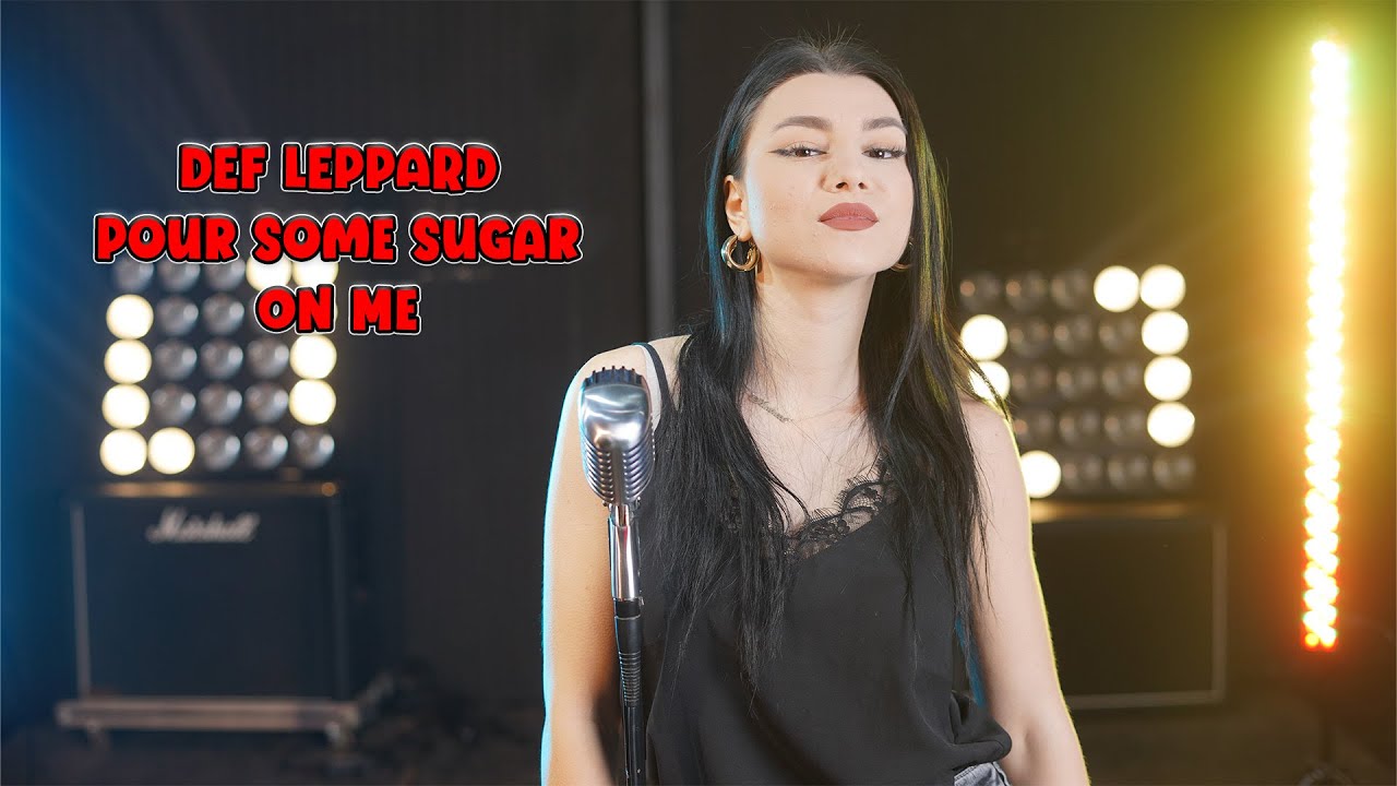 Def Leppard - Pour some Sugar On Me (by Andreea Coman)