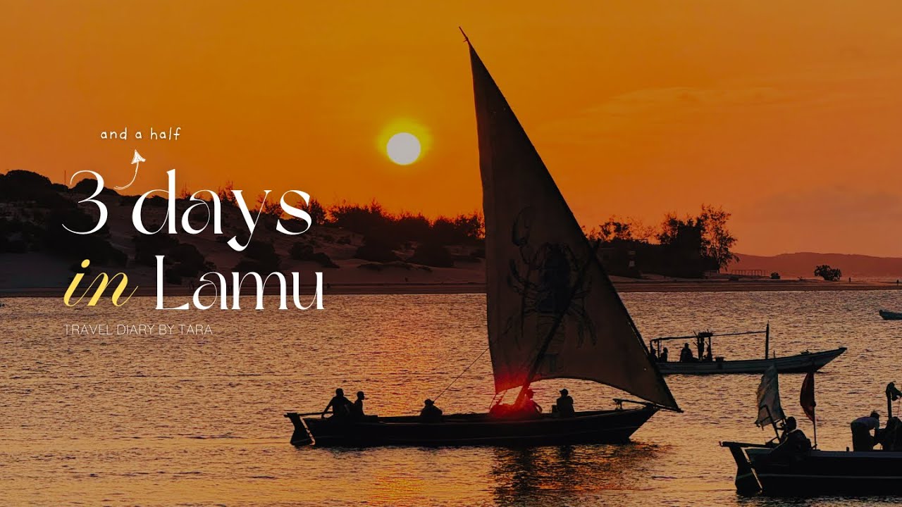 3 Days in Lamu ☀️🏝️