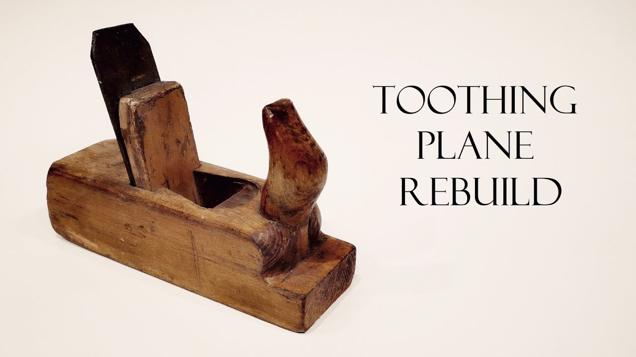 018 Toothing plane rebuild. Woodworking
