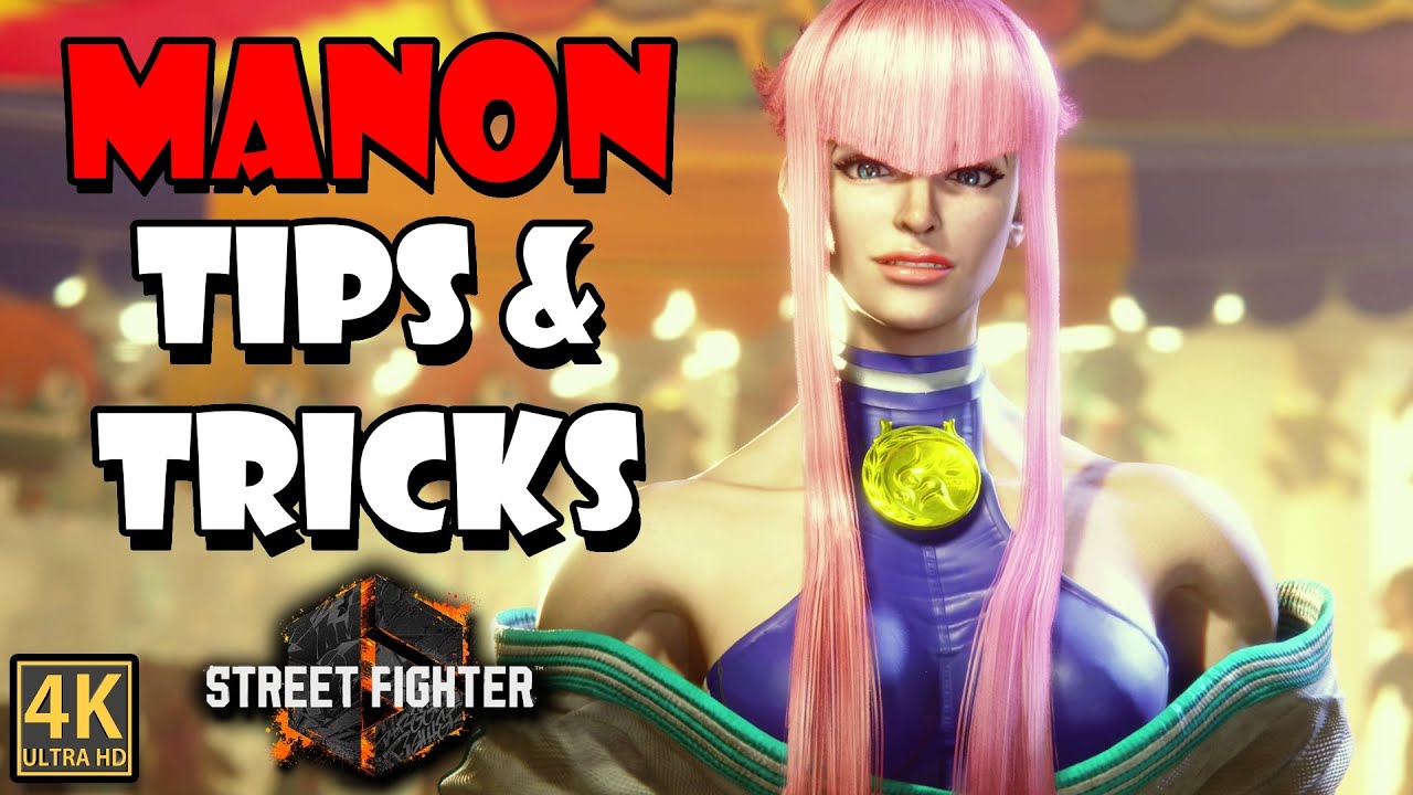 Manon Tips & Tricks Guide - Street Fighter 6
