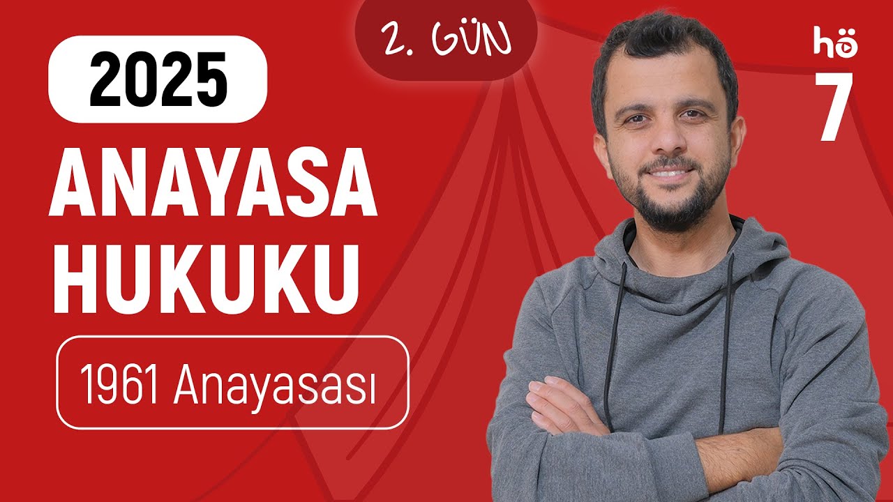7) Anayasa Hukuku Kampı - 1961 Anayasası