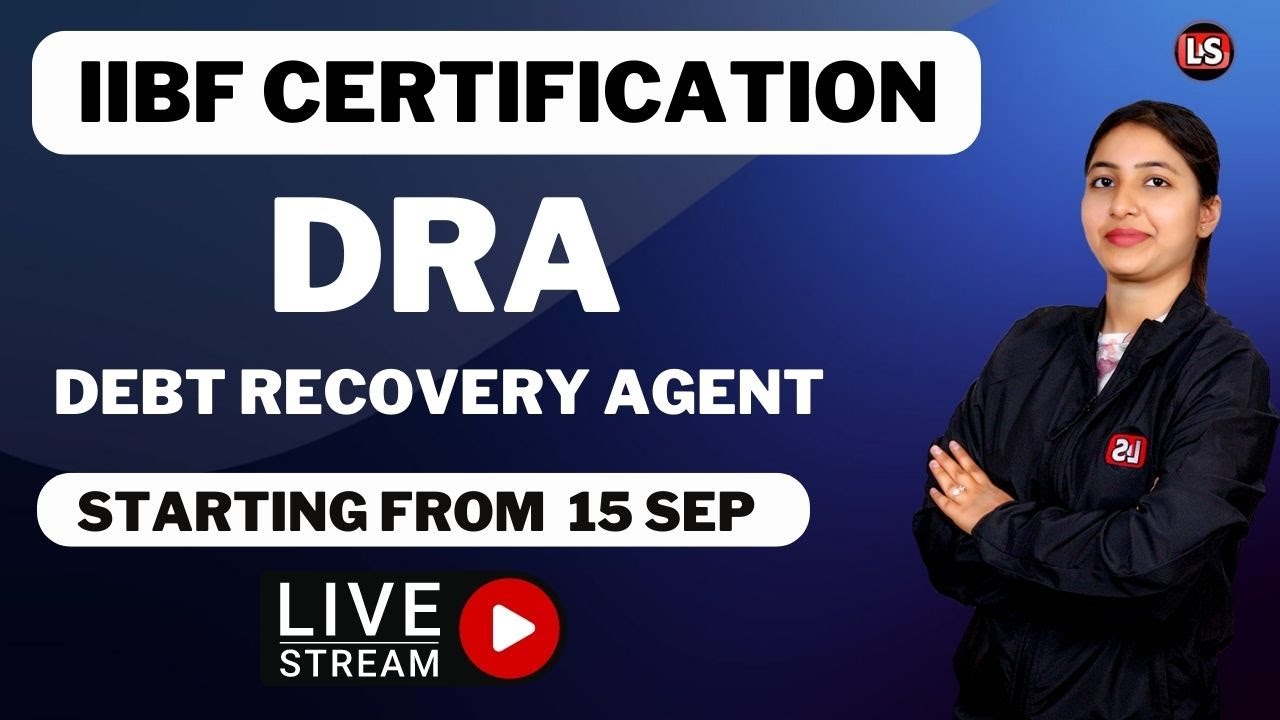 DEBT RECOVERY AGENT | DRA LIVE CLASSES NOTIFICATION | IIBF CERTIFICATION 2022