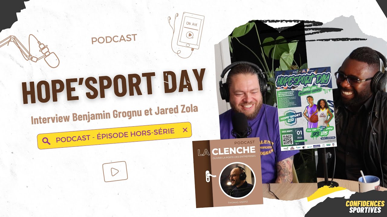 La Clenche x Hope'Sport Day : L'inclusion par le sport, interview de Benjamin Grognu et Jared Zola