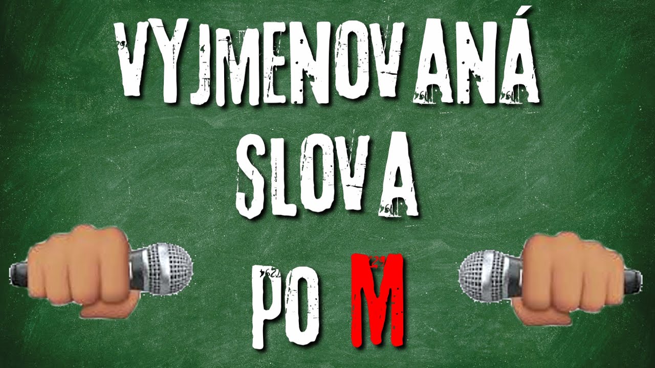 🎤🎤🎤 Vyjmenovaná slova po M - hiphop 🎤🎤🎤