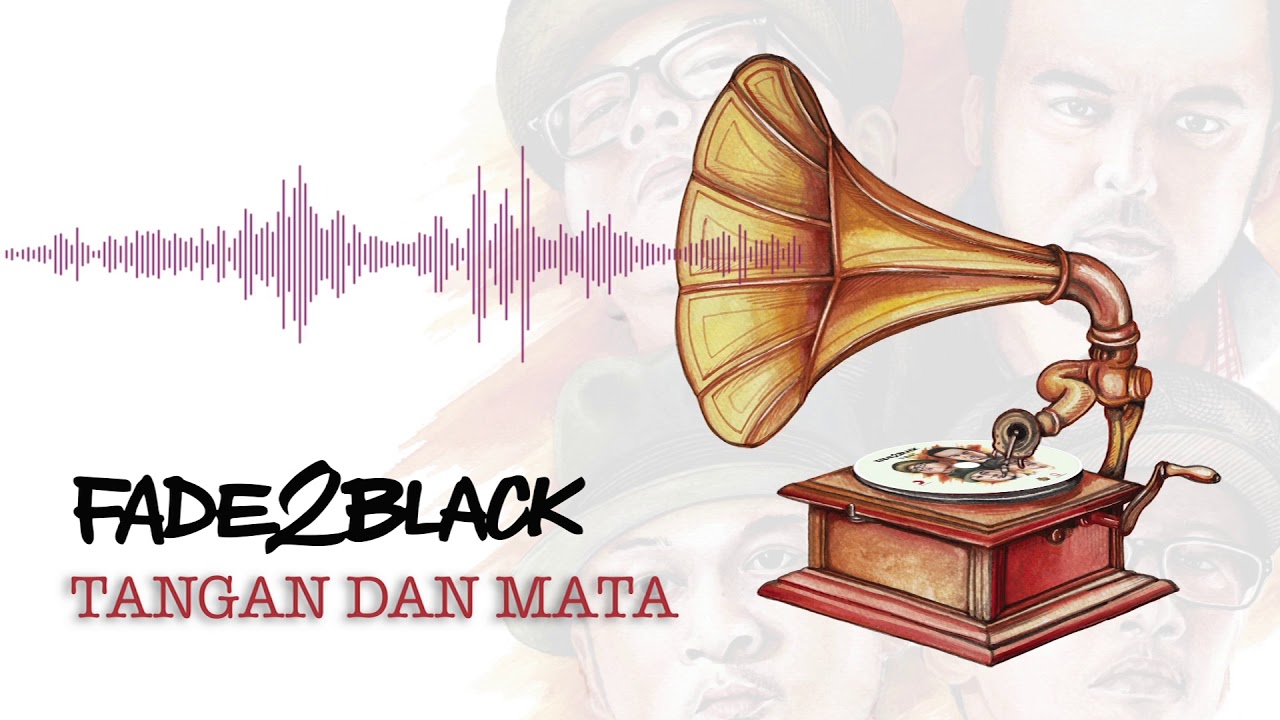Fade2Black - Tangan dan Mata
