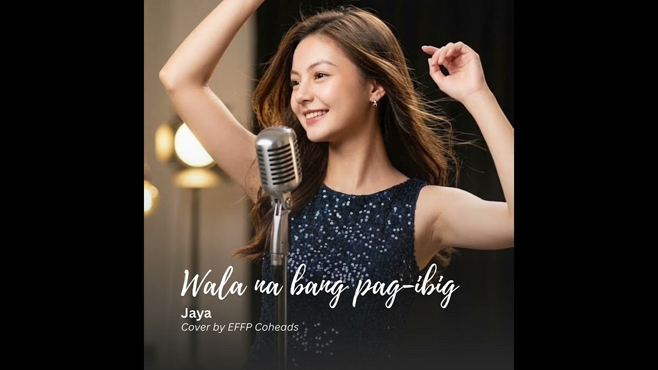 Wala Na Bang Pag-ibig - Jaya (EFFP Coheads Cover)