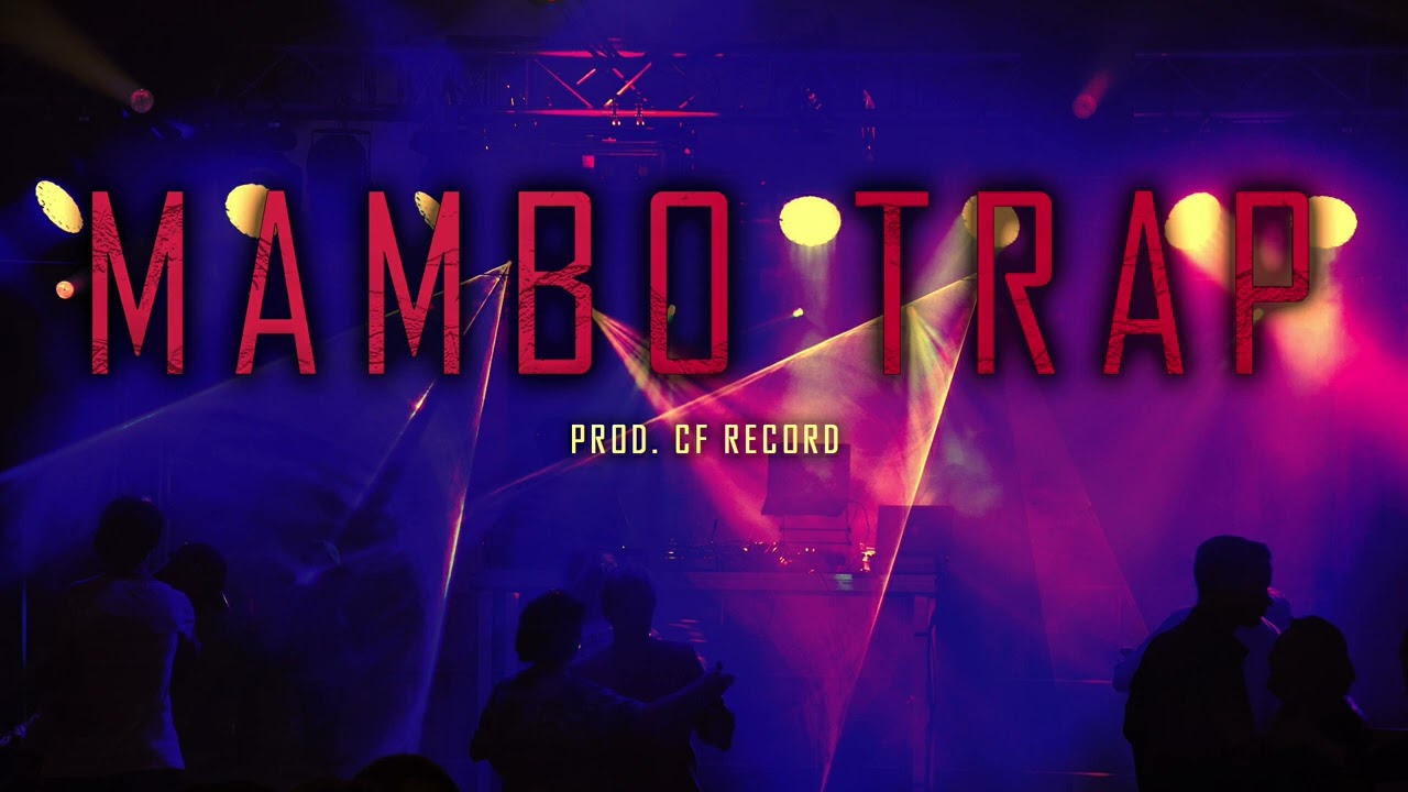 Base De Mambo Trap 2022 Gratis ( prod by Cf Record )