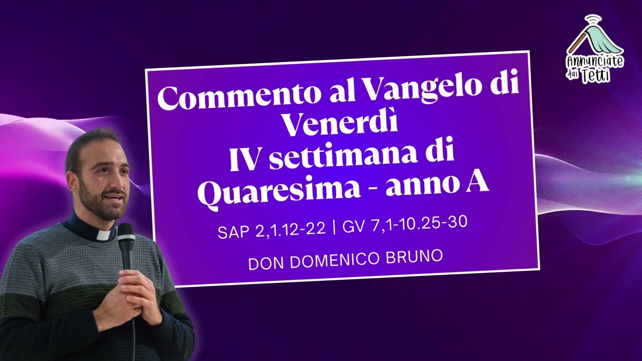 Commento al Vangelo di Venerdì 20 Marzo 2026 - IV settimana di Quaresima anno A