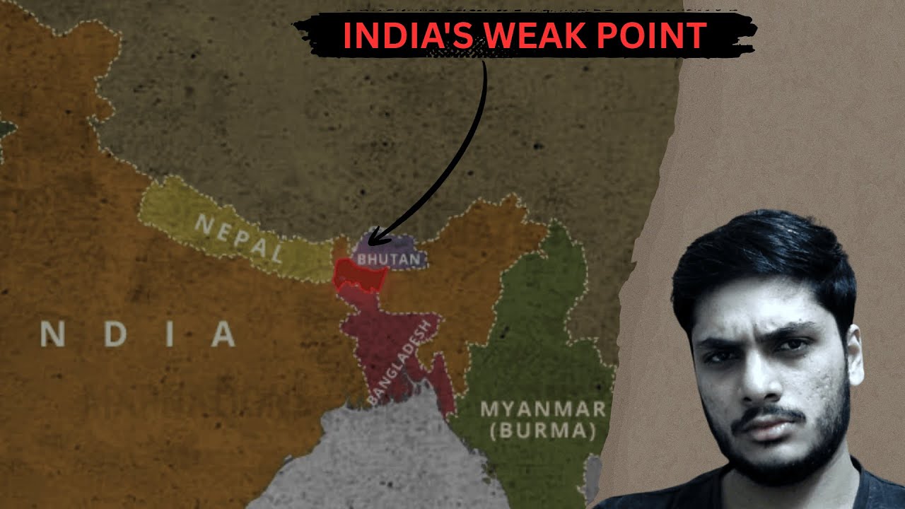 Why Siliguri Corridor is India's Most CRUCIAL Border