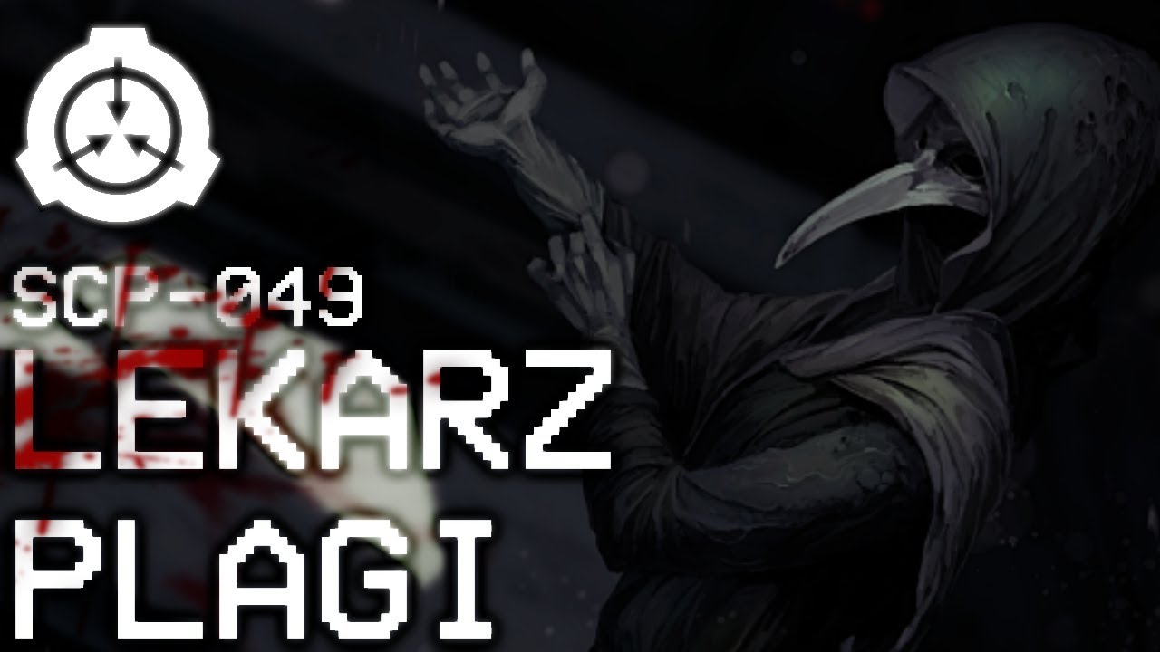 LEKARZ PLAGI - SCP-049