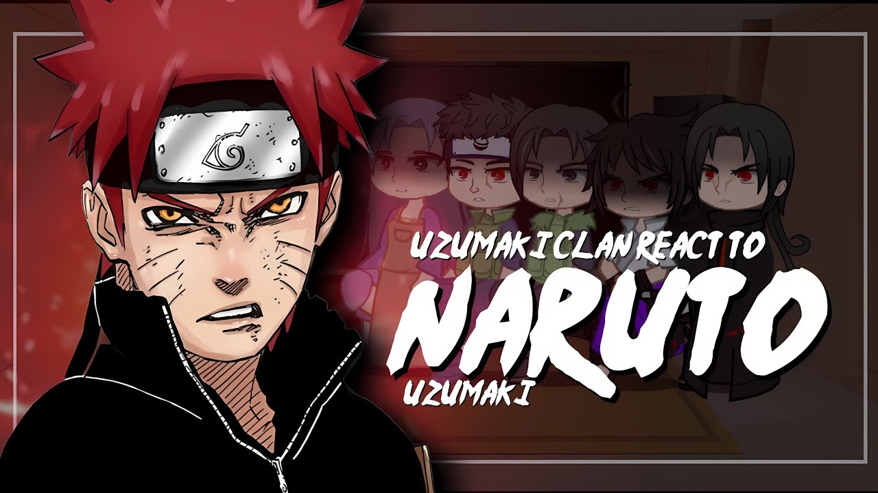 Uchiha Clan React To Naruto Uzumaki // Gacha React