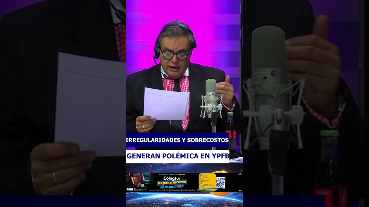 IRREGULARIDADES Y SOBRECOSTOS GENERAN POLÉMICA EN YPFB