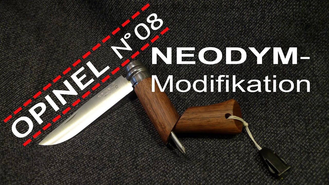 Opinel N°08 Neodym Modifikation, Magnet, Neck Knife, Mod, Modification, Halsmesser, Tutorial, Custom