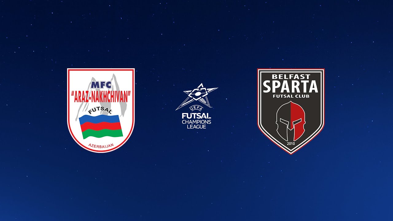 UEFA Futsal Champions League | Araz Naxçıvan vs Sparta Belfast