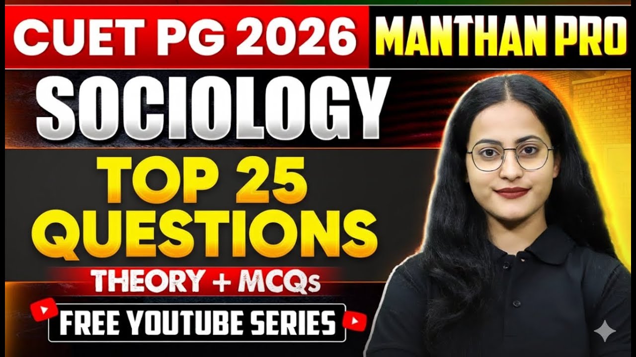 Top 25 Important Sociology Questions | CUET PG 2026 | Most Expected MCQs |